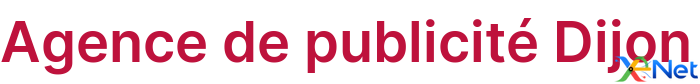 Agence de publicité Dijon